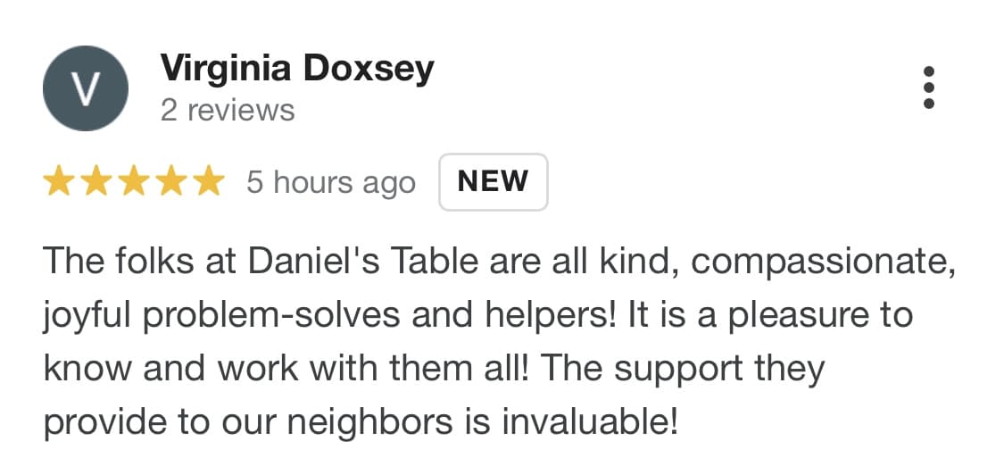 Virginia Doxsey Google Review says how supportive and kind Daniel's Table is